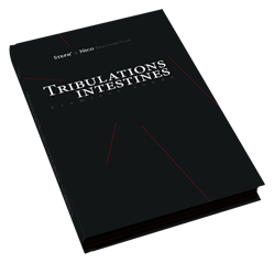Tribulations Intestines